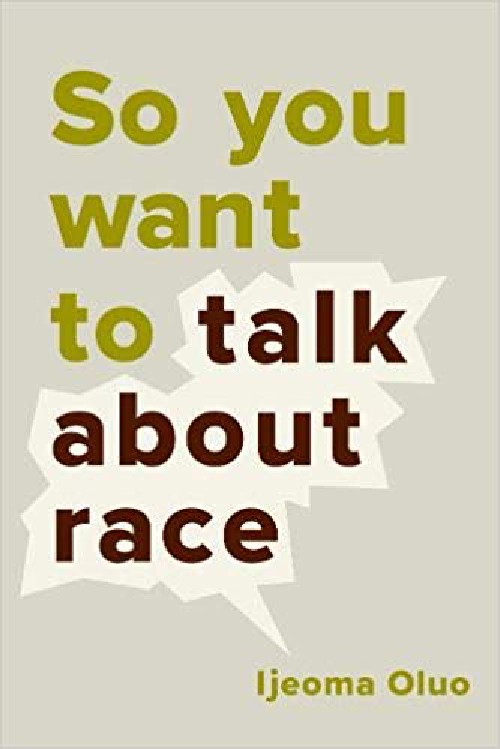 Cover for So You Want To Talk About Race