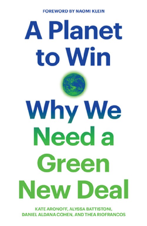 Cover for A Planet to Win: Why We Need a Green New Deal