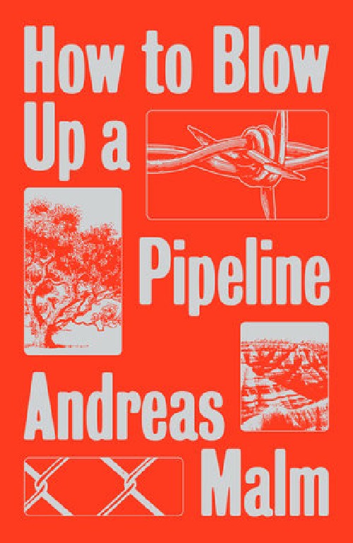 Cover for How to Blow Up a Pipeline