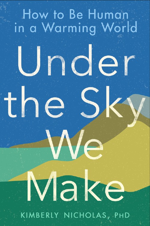 Cover for Under the Sky We Make