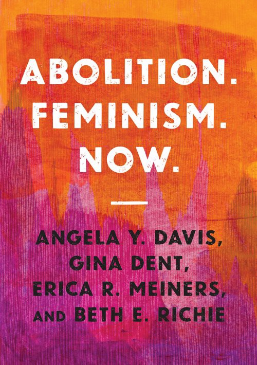 Cover for Abolition. Feminism. Now.