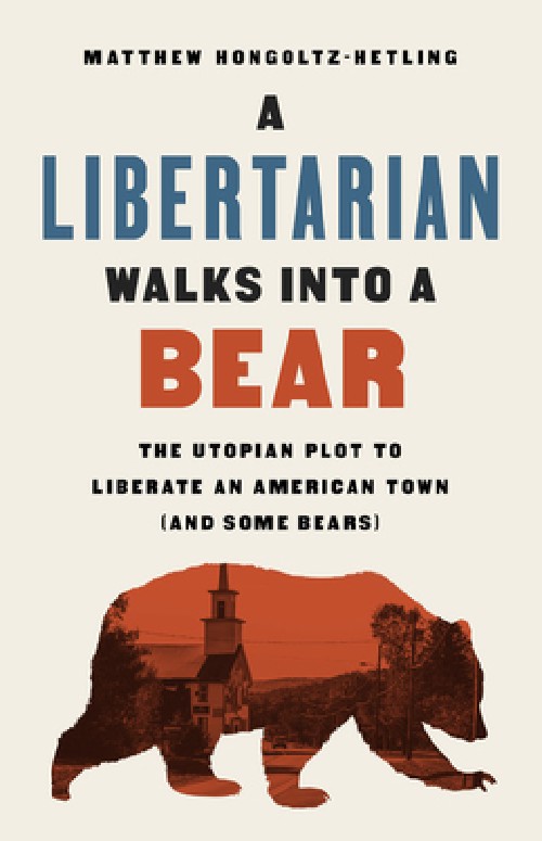 Cover for A Libertarian Walks into a Bear