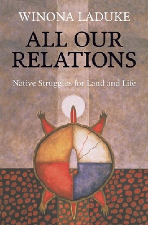 Cover for All Our Relations: Native Struggles for Land and Life