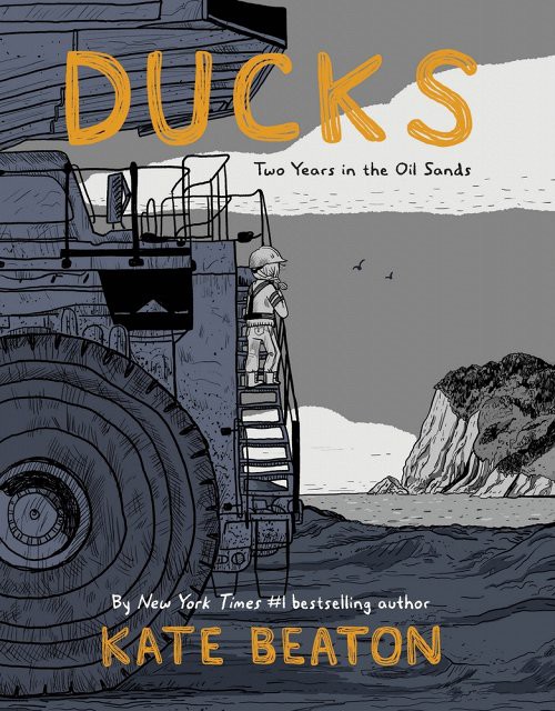 Cover for Ducks: Two Years in the Oil Sands