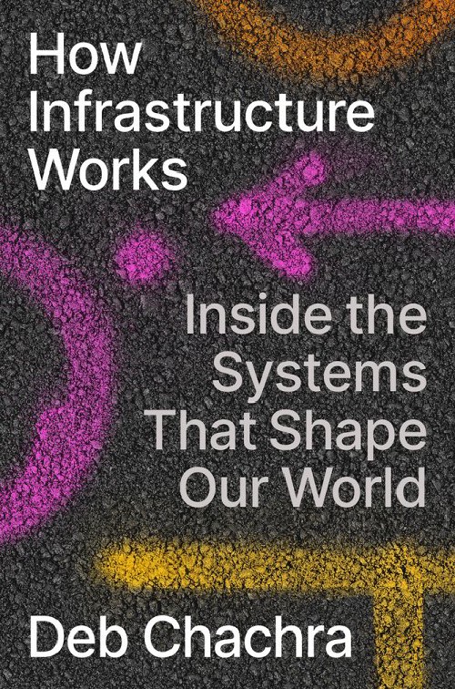 Cover for How Infrastructure Works