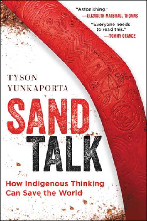 Cover for Sand Talk: How Indigenous Thinking Can Save the World